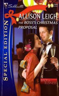 The Boss's Christmas Proposal (Silhouette Special Edition #1940)