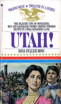 Utah! (Wagons West #12)