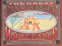 The Great Cannon Beach Mouse Caper