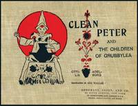CLEAN PETER AND THE CHILDREN OF GRUBBYLEA