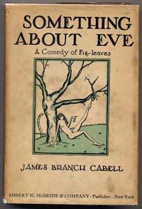 Something About Eve A Comedy of Fig-Leaves