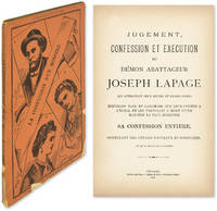 Jugement, Confession et Execution du Demon Abattageur Joseph Lapage