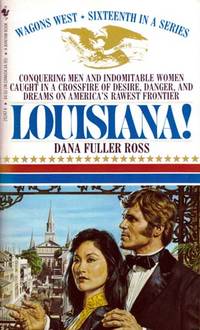 Louisiana! (Wagons West #16)