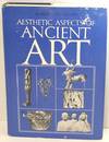 Aesthetic Aspects of Ancient Art