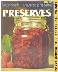 Wonderful Ways To Prepare Preserves Wonderful Ways To Prepare Preserves