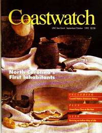 Coastwatch: UNC Sea Grant, September/October 1992; North Carolina's First Inhabitants Coastwatch: UNC Sea Grant, September/October 1992; North Carolina's First Inhabitants