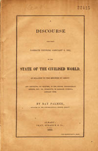 A Discourse Delivered Sabbath Evening, January 4, 1852, on the State of the Civilised World, as Related to the Kingdom of Christ
