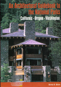 Architectural Guidebook to the National Parks California Oregon Washington