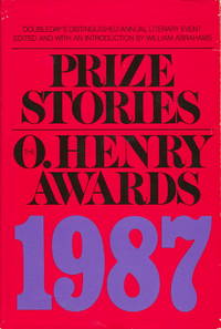 PRIZE STORIES 1987: The O. Henry Awards PRIZE STORIES 1987: The O. Henry Awards