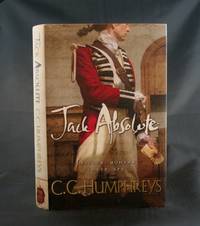 Jack Absolute: Officer, Mohawk, Lover, Spy Jack Absolute: Officer, Mohawk, Lover, Spy