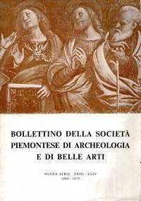 BOLLETTINO DELLA SOCIETA' PIEMONTESE DI ARCHEOLOGIA E DI BELLE ARTI