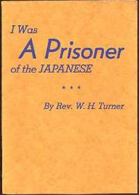 I Was a Prisoner of the Japanese