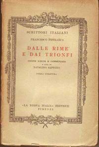 Dalle Rime E Dai Trionfi: Pagine Scelte E Commentate (Scrittori Italiani)  , Terza Tiratura