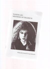 TANITH LEE:  Mistress of Delirium / British Fantasy Society Special Booklet # 18 ( includes a Bibliography )