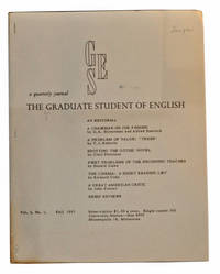 GSE: The Graduate Student of English; A Quarterly Journal.  Vol. I, No. 1  (Fall 1957)