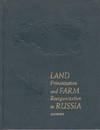 Land Privatization and Farm Reorganization in Russia - Annexes
