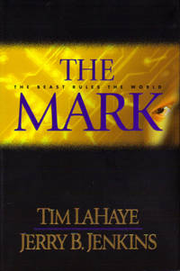 The Mark : The Beast Rules the World (Left Behind Ser., Bk. 8) The Mark : The Beast Rules the World (Left Behind Ser., Bk. 8)