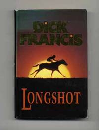 Longshot - 1st Edition/1st Printing Longshot - 1st Edition/1st Printing