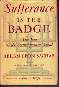 Sufferance is the Badge: The Jew in the Contemporary World