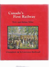 Canada's First Railway: Champlain and St. Lawrence Railway Canada's First Railway: Champlain and St. Lawrence Railway