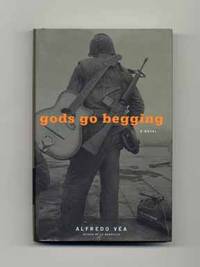 Gods Go Begging  - 1st Edition/1st Printing