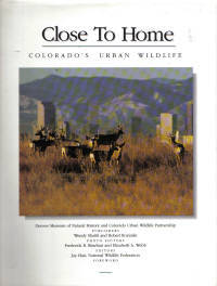 Close to Home Colorado's Urban Wildlife