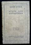 A Guide to Antiquities of the Stone Age in the Department of British and Mediaeval Antiquities
