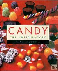 Candy: The Sweet History