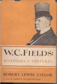 W.C. Fields: His Follies & Fortunes W.C. Fields: His Follies & Fortunes