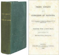 Prize Essays on a Congress of Nations, For the Adjustment of