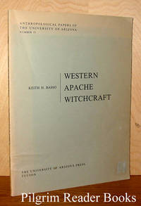 Western Apache Witchcraft (Anthropological Papers of the University of Arizona, Number 15) Western Apache Witchcraft (Anthropological Papers of the University of Arizona, Number 15)