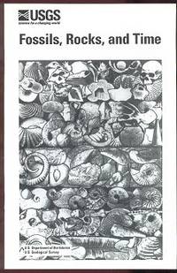 Fossils, Rocks, and Time (U.S. Geological Survey) Fossils, Rocks, and Time (U.S. Geological Survey)