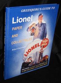 Greenberg's Guide to Lionel Paper and Collectibles Greenberg's Guide to Lionel Paper and Collectibles