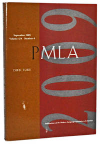 PMLA: Publications of the Modern Language Assocation of America. Volume 124, Number 4 (September 2009). Directory PMLA: Publications of the Modern Language Assocation of America. Volume 124, Number 4 (September 2009). Directory