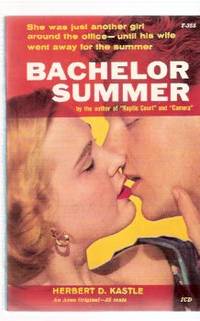 Bachelor Summer ---by Herbert Kastle