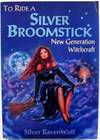 To Ride a Silver Broomstick: New Generation Witchcraft