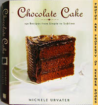 Chocolate Cake (150 Recipes From Simple To Sublime) Chocolate Cake (150 Recipes From Simple To Sublime)