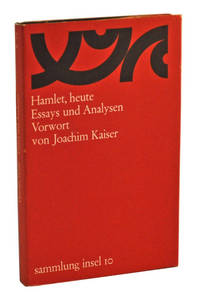 Hamlet, heute: Essays und Analysen