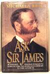 Ask Sir James, Sir James Reid, Personal Physician to Queen Victoria and Physician-in-Ordinary to Three Monarchs
