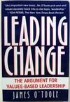Leading Change: The Argument for Values-Based Leadership