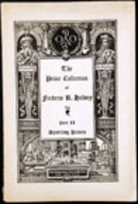 The Frederic R. Halsey Collection of Prints. [Parts 1-9]