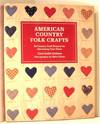 American Country Folk Crafts; 50 Country Craft Projects for Decorating Your Home