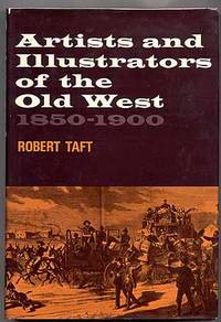 Artists And Illustrators of the Old West 1850-1900