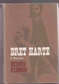 Bret Harte: a Biography