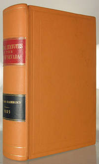 The General Statutes of the State of Nevada. In Force. From 1861 to 1885, Inclusive. With Citations of the Decisions of the Supreme Court Relating Thereto. Armstrong 1848