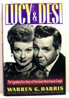 Lucy & Desi. The Legendary Love Story of Television