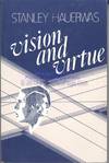 Vision and Virtue: Essays in Christian Ethical Reflection
