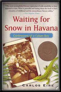 Waiting for Snow in Havana: Confessions of a Cuban Boy Waiting for Snow in Havana: Confessions of a Cuban Boy