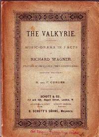 The Valkyrie: Music-Drama in 3 Acts; First Day of the Trilogy 'The  Nibelung's Ring'