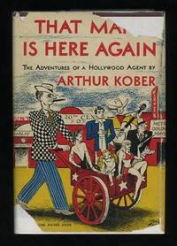 That Man is Here Again: The Adventures of a Hollywood Agent That Man is Here Again: The Adventures of a Hollywood Agent